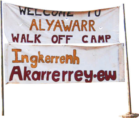A sign that reads welcome to Alyawarr Walk Off Camp Ingkerrenh Akarrerrey.ew